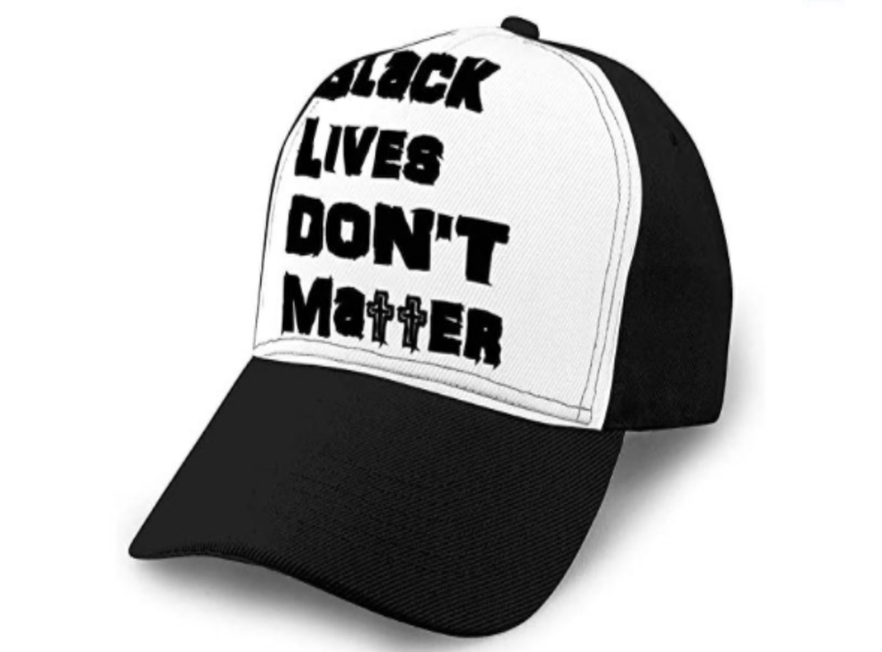 Racist ‘Black Lives Don’t Matter’ hat removed from Amazon The Independent